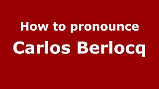 How to pronounce Carlos Berlocq