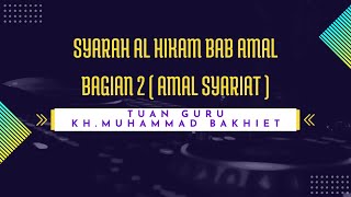 Download lagu Al Hikam Lengkap Bab Amal [Amal Syariat, Amal Thariqat & Amal Hakikat] l BAGIAN2 l Abah Guru Bakhiet mp3