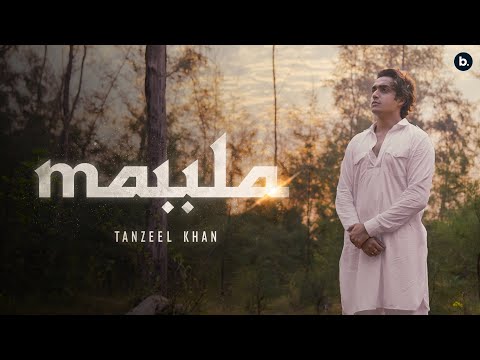 MAULA | Tanzeel Khan