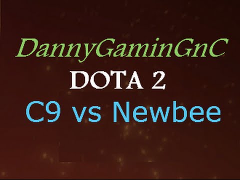 Dota 2 Cloud 9 vs Newbee DAC