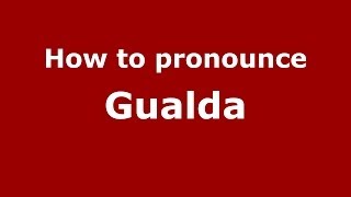 How to pronounce Gualda
