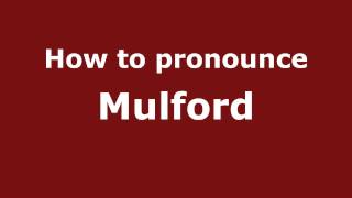 How to pronounce Mulford