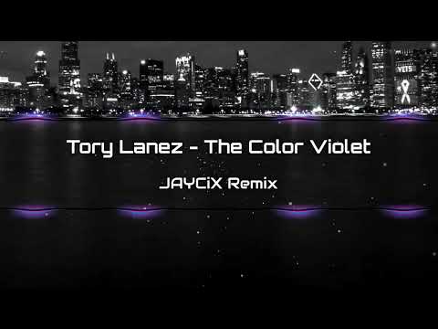 Tory Lanez - The Color Violet (JAYCiX Remix)