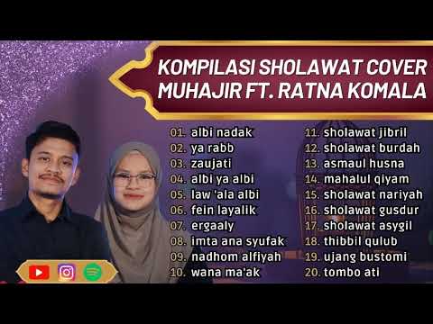 KOMPILASI SHOLAWT COVER ll ALBI NADAK MUHAJIR LAMKARUNA FT. RATNA KOMALA ll FULL ALBUM