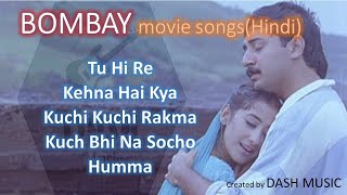 Bombay the beloved Movie 1995 Songs Hindi बॉम्बे हिंदी A.R. Rahman
