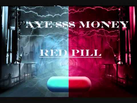 AYE MONEY - RED PILL