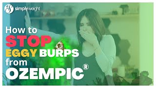 Eggy Burps Due to Ozempic or Wegovy? Watch this Video to Stop them!