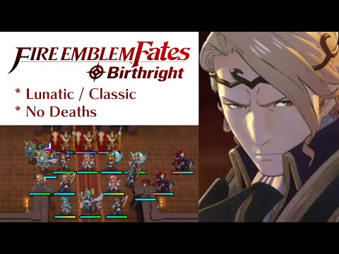 Fire Emblem Fates: Birthright - Chapter 26 + Invasion 3 (Lunatic)
