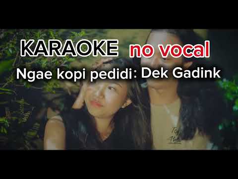 NGAE KOPI PEDIDI-KARAOKE VERSION