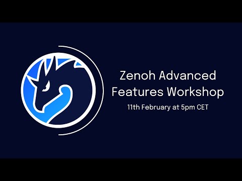 Zenoh Advanced Features Workshop
