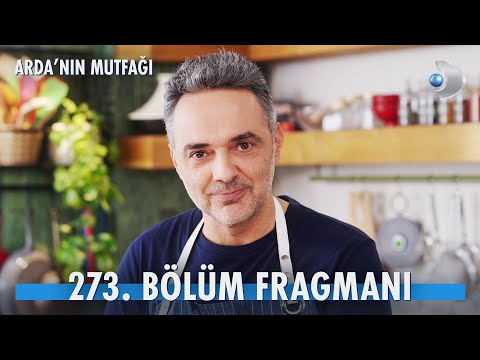 TV Programları Arda'nın Mutfağı 273. Bölüm Fragmanı