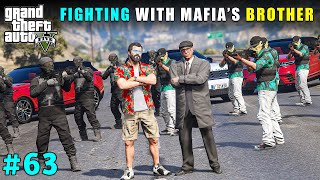 FIGHTING WITH MAFIAS BROTHER GONE WRONG   GTA V GA