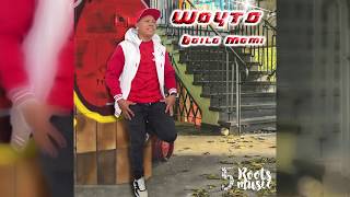 Baila Mami - Wayto (Oficial audio)