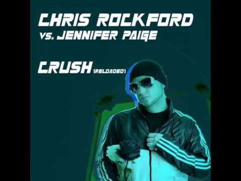 Chris Rockford vs. Jennifer Paige - Crush (Reloaded) (The Teachers Remix)