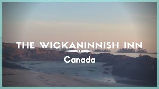 Celestielle #155 The Wickaninnish Inn, Tofino, Vancouver Island, British Columbi