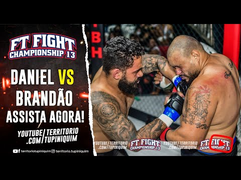 Daniel vs Felipe Brandão - FT Fight Championship 13