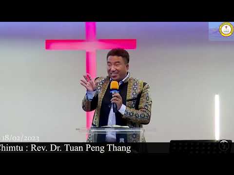 Rev. Dr. Tuan Peng Thang (ZCF, Malaysia) Na Pennak Tlung Cang Ko seh Cawnpiaknak 6 Feb 18