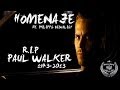 R.I.P Paul Walker - Homenaje / Tribute (1973 ...