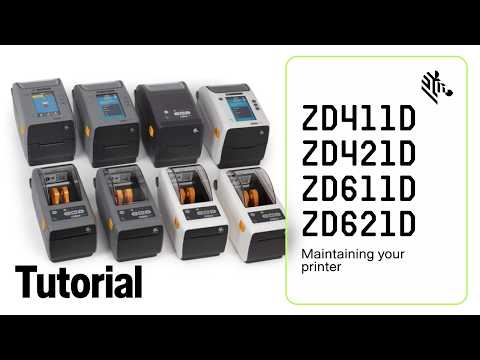 ZD411D/ZD421D/ZD611D/ZD621D Maintaining Your Printer | Zebra