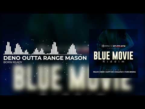 Deno Outta Range Mason - Born Ready | Soca 2023 | Blue Movie Riddim