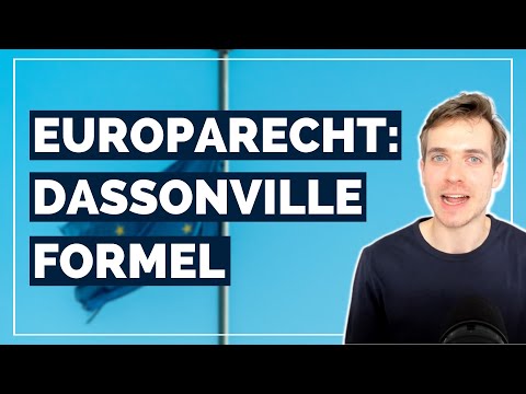 Europarecht-Crashkurs: Dassonville-Formel zur Warenverkehrsfreiheit einfach erklärt – endlich jura.