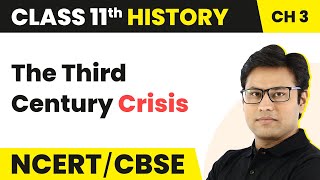 The Third Century Crisis Class 11 | Chapter 3 History | An Empire Across Three Continents