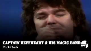 Captain Beefheart & His Magic Band - Click Clack