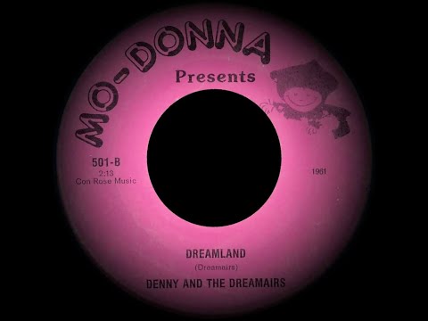 Denny & The Dreamairs - Dreamland (1961)