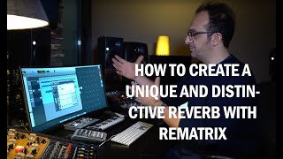 Video thumbnail for How to create a unique and distinctive reverb with REmatrix by Overloud Audio Tools