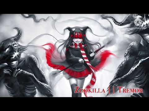 Zookilla || Tremor