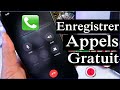 Comment Enregistrer Des Appels Téléphoniques Sur Android GRATUIT Et FACILE