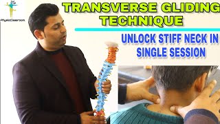 CERVICAL FACET LOCK/ ACUTE STIFF NECK : HOW TO TREAT BY TRANSVERSE GLIDING TECHNIQUE?