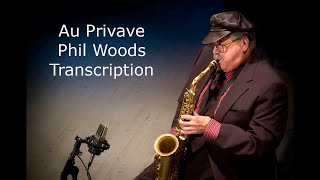 Au Privave-Phil Woods' (Eb) Transcription. Transcribed by Carles Margarit