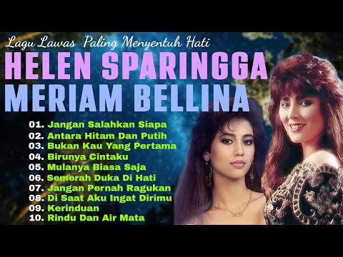 10 Lagu Kenangan yang Tak Terlupakan – Suara Emas Helen & Meriam