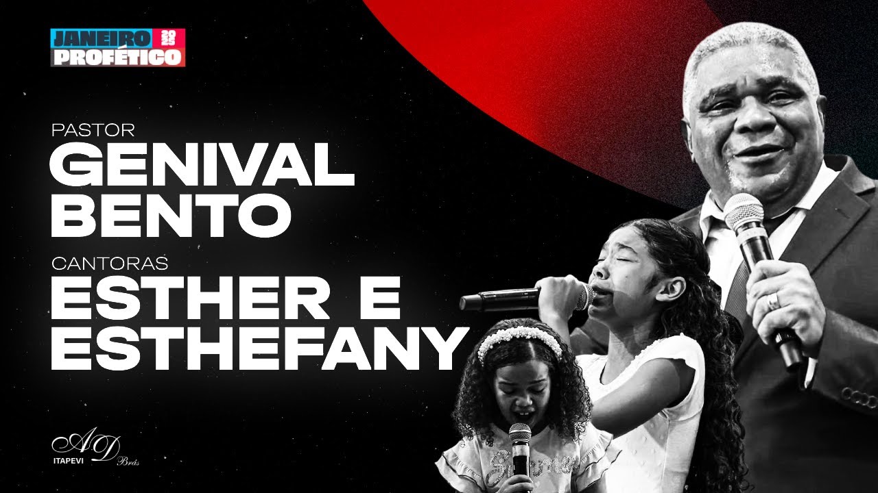 ESTHER E ESTHEFANY RODRIGUES E PR. GENIVAL BENTO | JANEIRO PROFÉTICO 2025