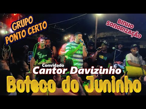 RODA DE SAMBA COM O GRUPO PONTO CERTO CONVIDADO DAVIZINHO - PAGODE 2022 !