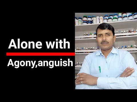 Alone with agony, anguish | 