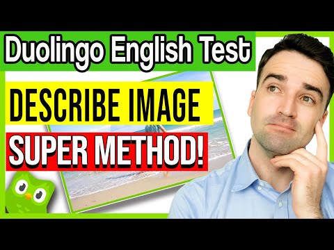 Describe Image for Duolingo English Test, Speaking | Super Method and Sample Answers