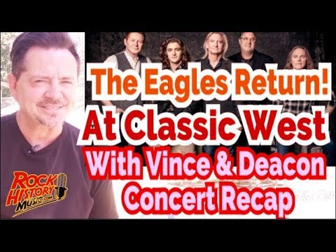 Eagles Return At Classic West Show With Deacon Frey & Vince Gill - What Did You Think?