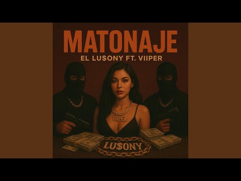MATONAJE (feat. Viiper)