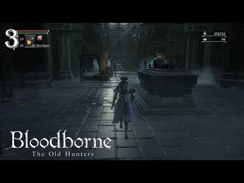 Bloodborne: The Old Hunters 100% Walkthrough Part 3 - NPC Quests