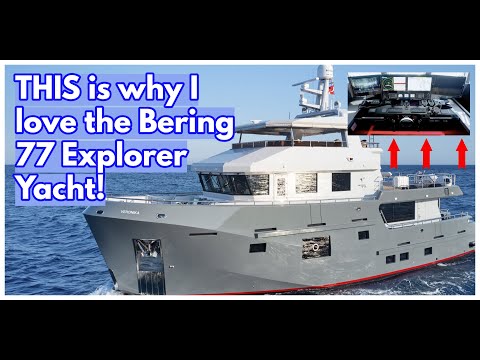 Calling ALL Explorer & Expedition Yacht Fans! What Do YOU Think Of The Bering 77?