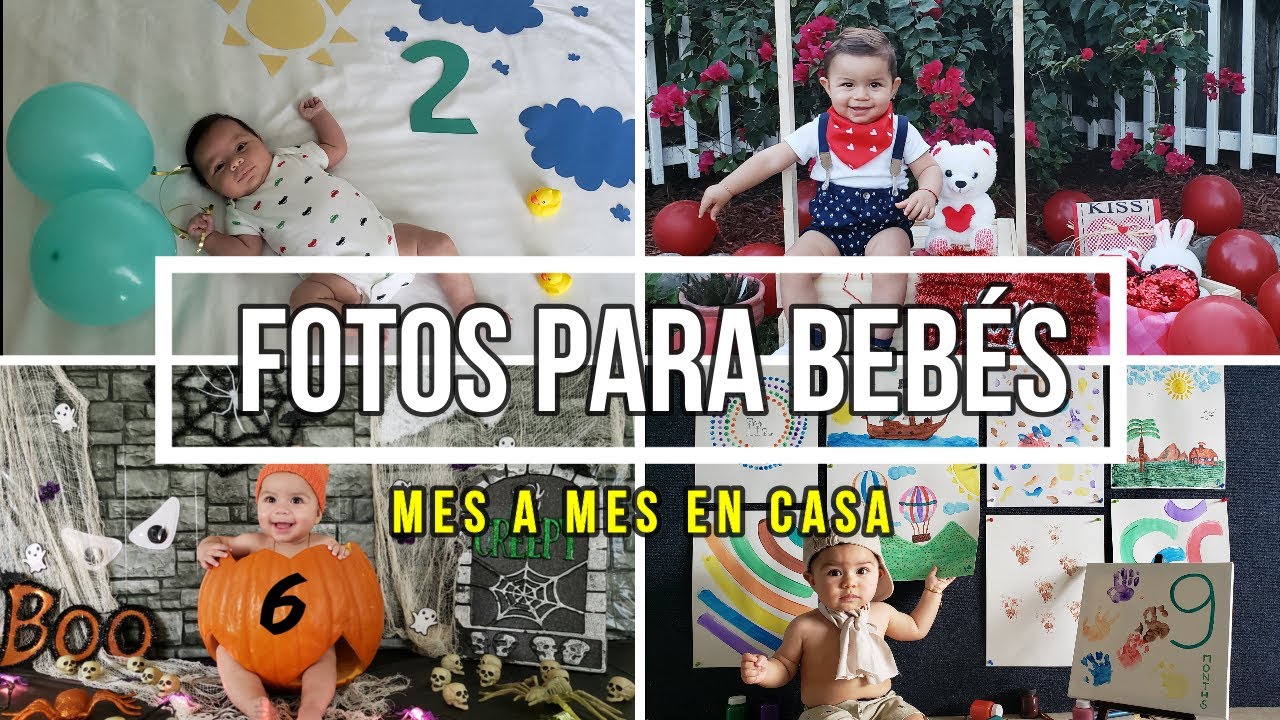 IDEAS DE FOTOS PARA BEBÉS MES A MES | FOTOS PARA BEBÉS HECHAS EN CASA