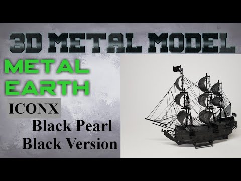 Metal Earth ICONX/Premium Series Build -  Black Pearl Black Version (time lapse)