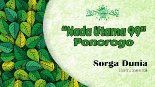 Download lagu NADA UTAMA 99 PONOROGO SORGA DUNIA - INSTRUMENTAL ~ MASA KEJAYAAN mp3