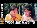 Thoda Ruk Jayegi To Tera Kya Jayega Mohammed Rafi Patanga 1971 Songs Shashi Kapoor