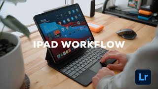 My Full iPad Workflow for Photography (Lightroom CC 2021)