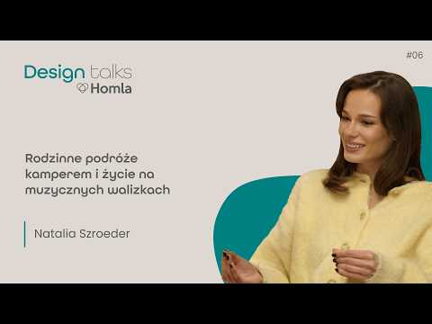 Podcast Homla DESIGN Talks #6 Natalia Szroeder | Rodzinne podróże kamperem i życie na walizkach