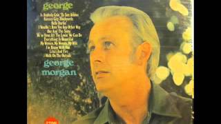 George Morgan "Is Anybody Goin' To San Antone"