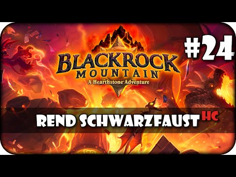 Hearthstone: Der Schwarzfels #24 | Rend Schwarzfaust - Heroic Guide [German/Deutsch]